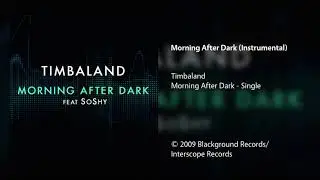 Timbaland - Morning After Dark (Instrumental)