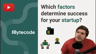 Which Factors Determine Success For Your Startup?