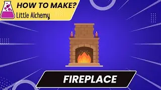 How To Make Fire Place In Little Alchemy Cheats