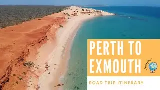 Perth to Exmouth Road Trip Itinerary in Western Australia