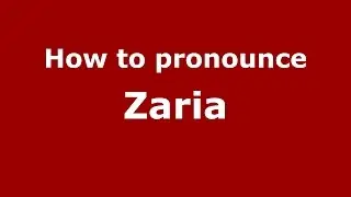 Как произносится Zaria (американский английский/США) - PronounceNames.com