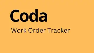 Coda - How to Create Work order Tracker
