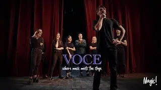 Voce - Where music meets the Stage - Magic Entertainment