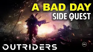A Bad Day | Rift Town Side Quest | Outriders (Gameplay Walkthrough)