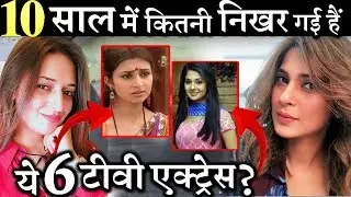 6 Television Actress Drastic TRANSFORMATION