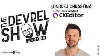 devrelshow episode 41 - Ondřej Chrastina from CKEditor