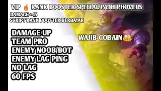 NEW SCRIPT RANK BOOSTER TERBARU PATCH PHOVEUS || RANK BOOSTER VIP & BERBAYAR