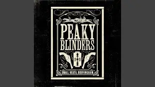 Ballad Of Polly Gray (From 'Peaky Blinders' Original Soundtrack / Series 4)