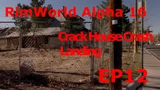 Rimworld Let's Play Drug Colony - Friendly Fire? - Alpha 16 Wanderlust Modded Episode 12
