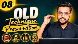 Evolution of Food Preservation | Upgradation in Food Preservation Techniques