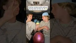 Calling random girls without being able to hear pt. 8 #fyp #viral #funny