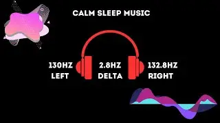 Low 2.8 Hz Delta Waves & Calm Sleep Music, Peaceful Tones for Better Night Rest, Anxiety Relief