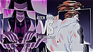 Aizen Sosuke [Bleach] Vs Gu Changge [The Fated Villain]