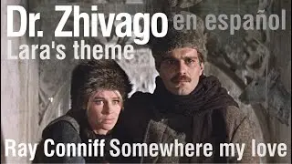 Somewhere my love (Lara's theme) - Ray Conniff (subtitulada)