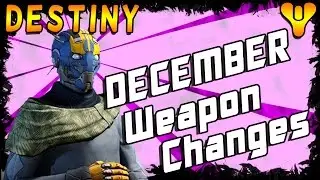 DESTINY [Taken King] December Weapon Patch Changes
