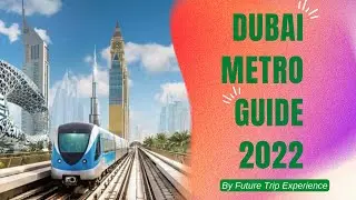 Dubai Metro : Timings, Tickets and Lines | Future Trip Experience