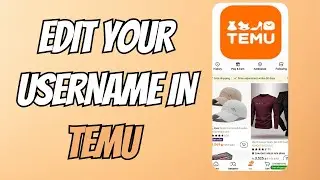 How to Edit Your Temu Profile Name Easily (Quick Guide)2/2