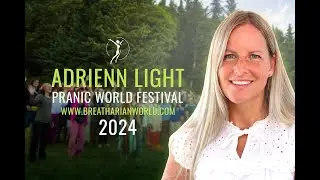 Адриенн Лайт | Всемирный пранический фестиваль 2024