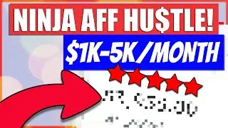 $1K-$5K/Mo w/Affiliate Marketing - Sniper Method (FOR BEGINNERS AND WORKS WORLDWIDE)