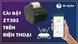 Hướng dẫn cài máy in bill Zy303 trên điện thoại | Mr Quản