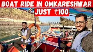 Boat Ride at Omkareshwar for Just Rs 100/- || Boating Omkareshwar || ओंकारेश्वर नर्मदा परिक्रमा