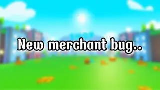 Merchant bug? | Pet Simulator X | Roblox