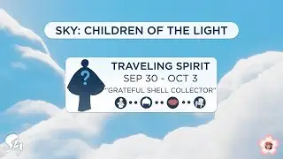 Traveling Spirit | September 30 - October 3 | Grateful Shell Collector | Sky: Children of the Light