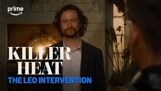 Killer Heat: The Leo Intervention | Prime Video
