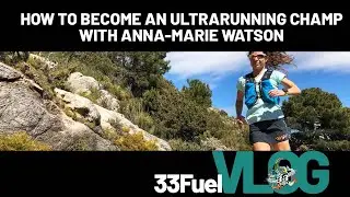 How to become an ultrarunning champion with Anna-Marie Watson