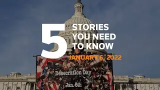 January 6, 2022: Biden on Capitol riot, Garland, Russian troops to Khazakstan, Djokovic, COVID-19