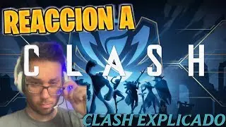 Clash explicado | Clash - League of Legends /Reaccion lol Viriht