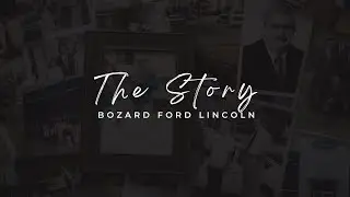 The Story of Bozard Ford Lincoln