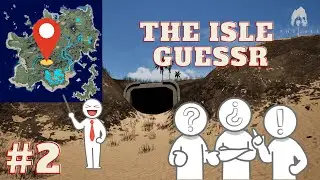 GeoGuessr in The Isle - The Isle Guessr part 2 | The Isle Evrima [GER]
