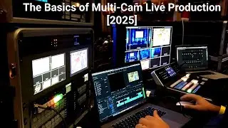 The Basics of Multi-Cam Live Production [2025]