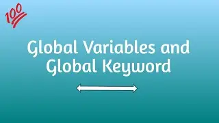 Global Variable & Global Keyword in Python | Python Tutorial for Beginners