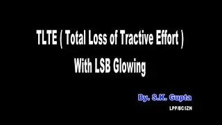TLTE (Total Loss of tractive effort) with LSB Glowing #troubleshooting