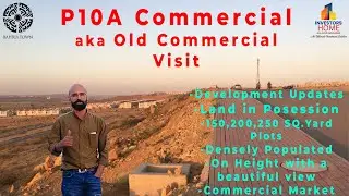P10A Commercial | Old Commercial | Visit by Investors Home | Development Update