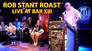 Rob Stant Roast | LIVE at Bar XIII