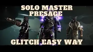 Time Saving Glitches Solo Master Presage Guide