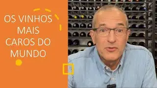 Quanto custa o vinho mais caro do mundo?