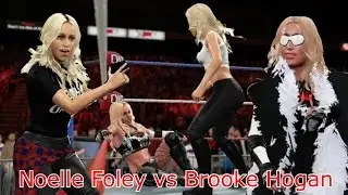Battle of the Daughters | Noelle Foley vs Brooke Hogan | WWE 2K16 Match | WWE2K16 Full Match