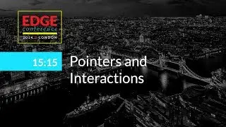 EdgeConf 3: Pointers and Interactions
