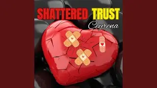 Shattered Trust