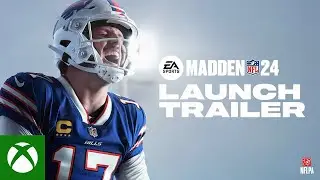Madden 24 Official Launch Trailer | Xbox