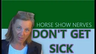 Horse show tips - Calming horse show nerves