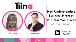 How Understanding Business Strategy Will Win You a Seat at the Table