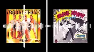 Trouble Funk Vs The Real Roxanne - Pump Me Up Bang Zoom! Let's Go-Go (DJ Mixmaster Mashup Remix)