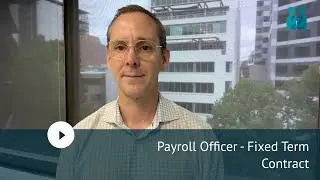 Payroll Officer - Fixed Term Contract