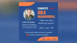 Aula Inaugural  - Lidere sua vida e decole sua carreira.