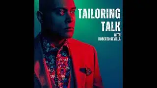 TT26 Tailors on Tailoring Bond, Versatile Dressing and Wedding Styling with Paul Brown of A Wolf ...